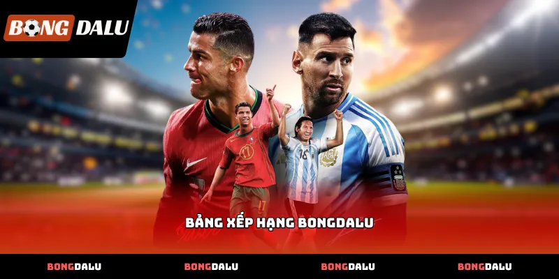 bang xep hang bongdalu Các chỉ số chi tiết trên Bảng Xếp Hạng BONGDALU